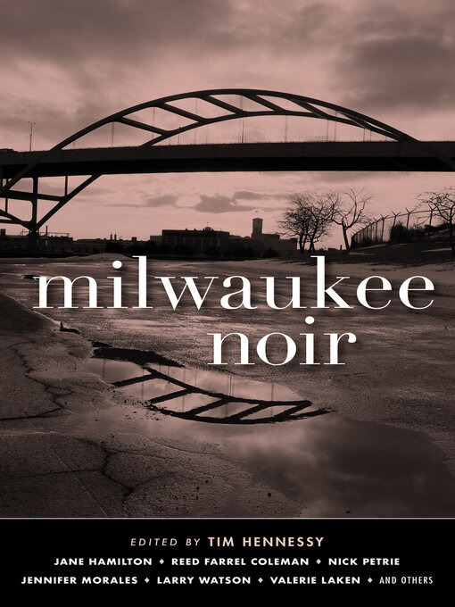 Title details for Milwaukee Noir by Tim Hennessy - Available